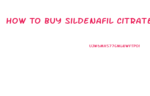 How To Buy Sildenafil Citrate Without Prescription