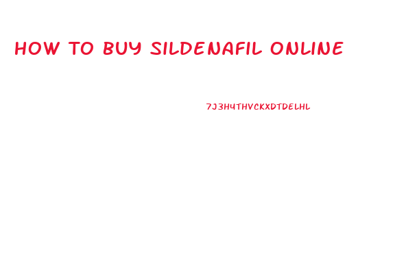 How To Buy Sildenafil Online