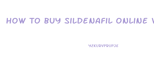 How To Buy Sildenafil Online Without