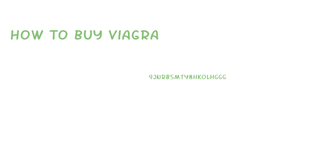 How To Buy Viagra