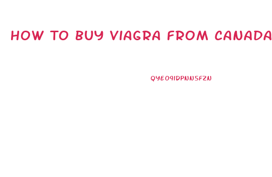 How To Buy Viagra From Canada