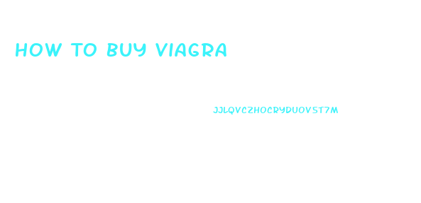 How To Buy Viagra