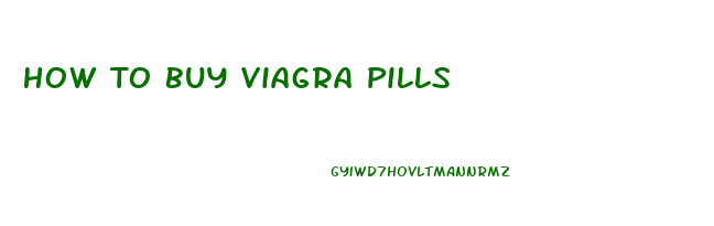How To Buy Viagra Pills