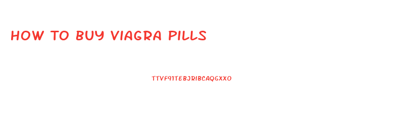 How To Buy Viagra Pills