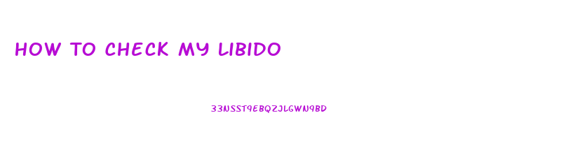 How To Check My Libido