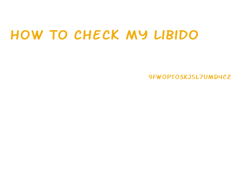 How To Check My Libido