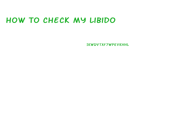 How To Check My Libido