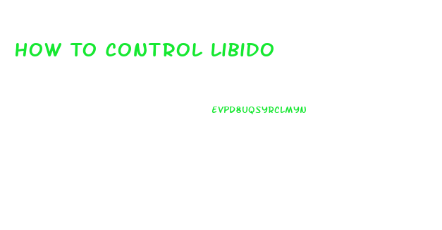How To Control Libido