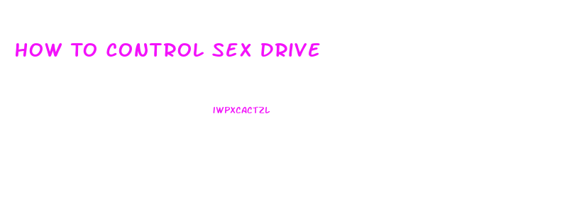 How To Control Sex Drive