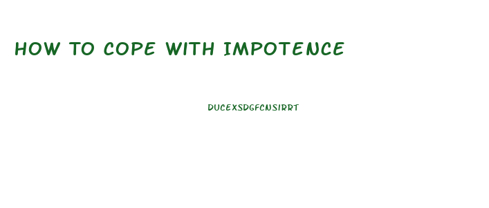 How To Cope With Impotence