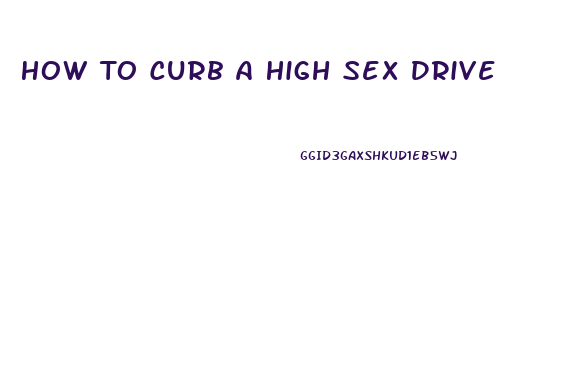 How To Curb A High Sex Drive