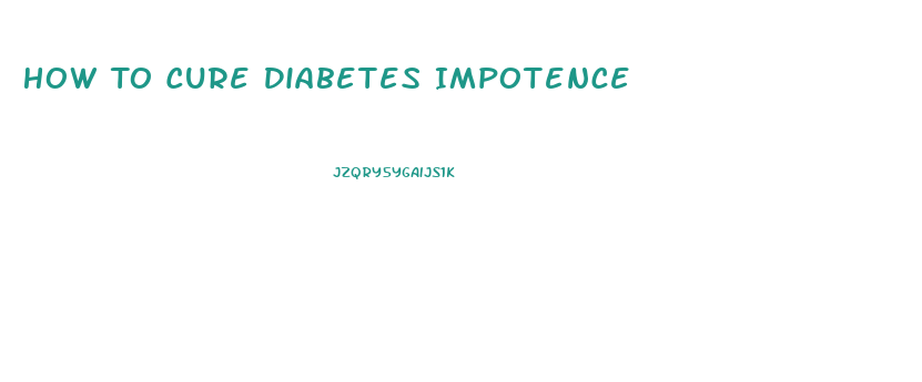 How To Cure Diabetes Impotence