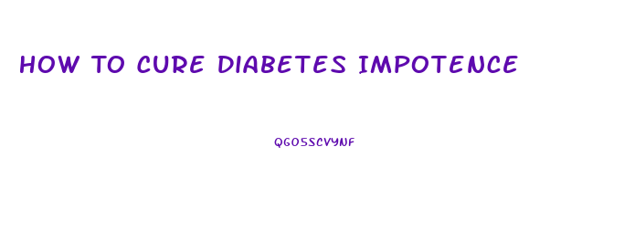 How To Cure Diabetes Impotence