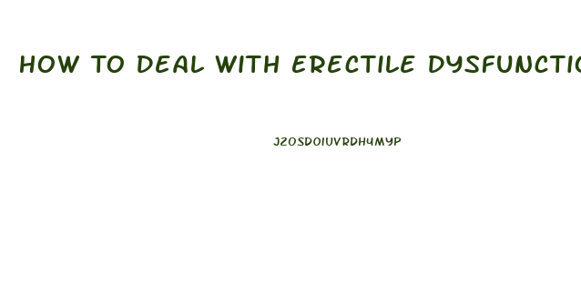 How To Deal With Erectile Dysfunction As A Couple