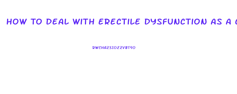 How To Deal With Erectile Dysfunction As A Couple