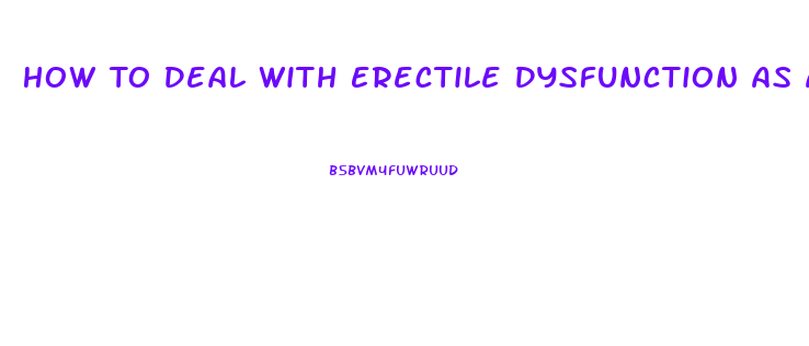 How To Deal With Erectile Dysfunction As A Woman