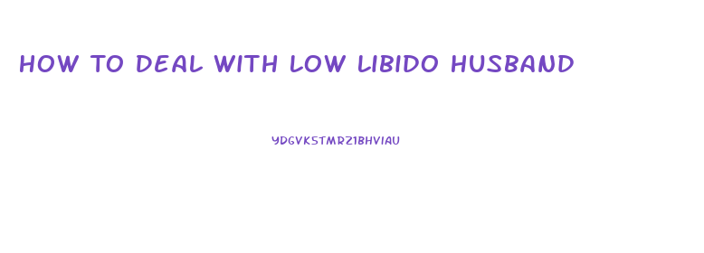 How To Deal With Low Libido Husband