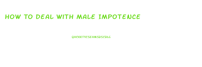 How To Deal With Male Impotence