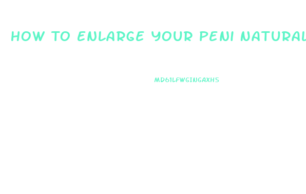 How To Enlarge Your Peni Naturally At Home Yahoo