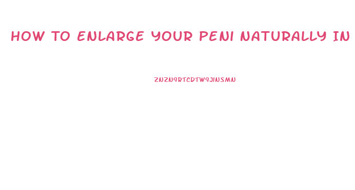 How To Enlarge Your Peni Naturally In Urdu