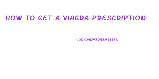 How To Get A Viagra Prescription