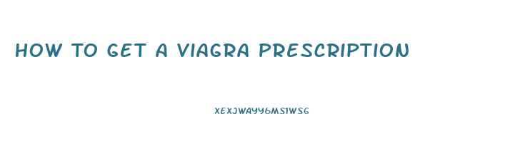 How To Get A Viagra Prescription