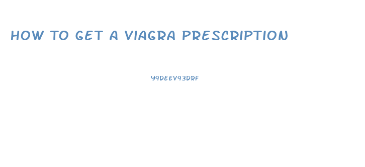 How To Get A Viagra Prescription