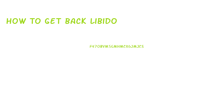 How To Get Back Libido