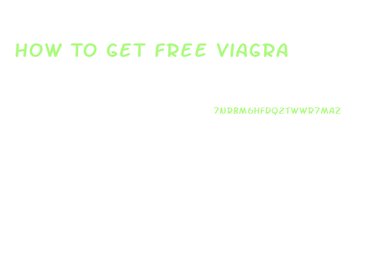 How To Get Free Viagra