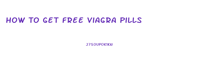 How To Get Free Viagra Pills