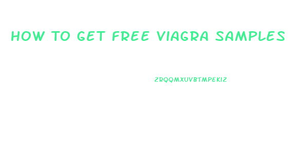 How To Get Free Viagra Samples