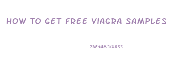 How To Get Free Viagra Samples