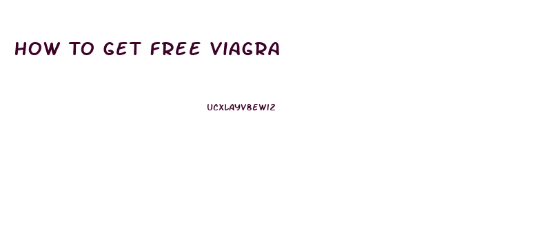 How To Get Free Viagra