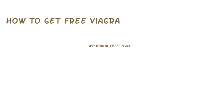 How To Get Free Viagra