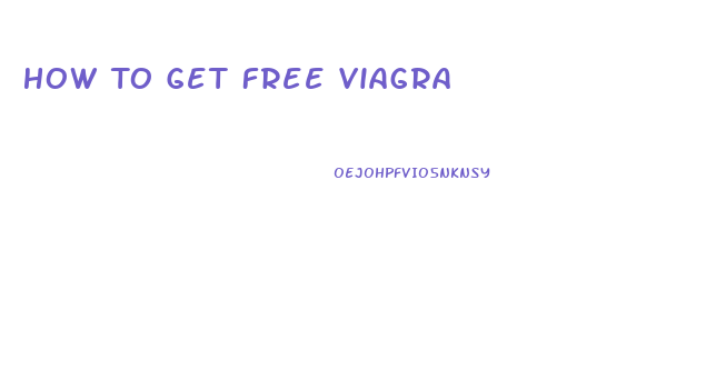 How To Get Free Viagra