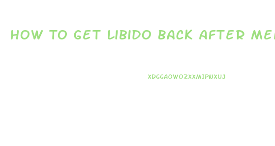 How To Get Libido Back After Menopause