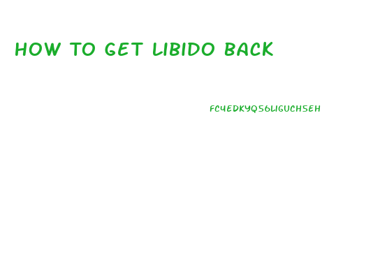 How To Get Libido Back