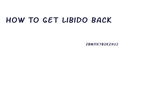 How To Get Libido Back