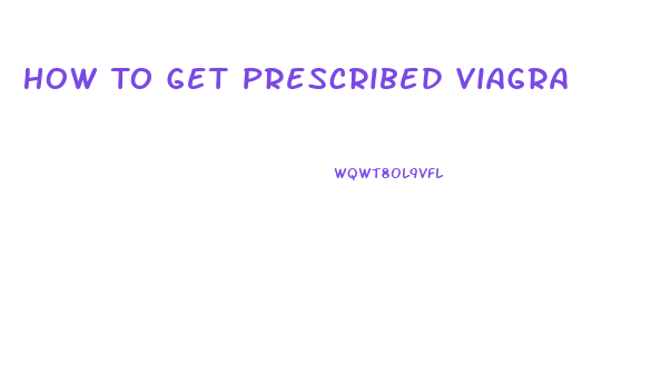 How To Get Prescribed Viagra