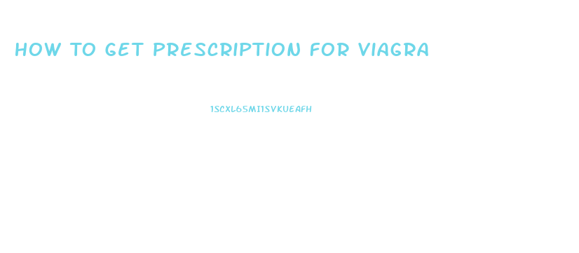 How To Get Prescription For Viagra