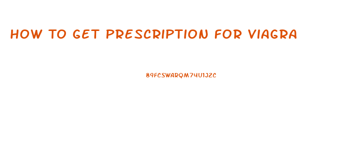 How To Get Prescription For Viagra