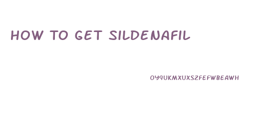 How To Get Sildenafil