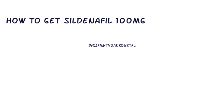 How To Get Sildenafil 100mg