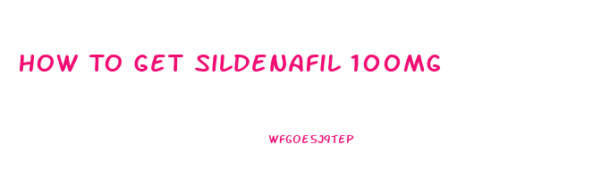 How To Get Sildenafil 100mg