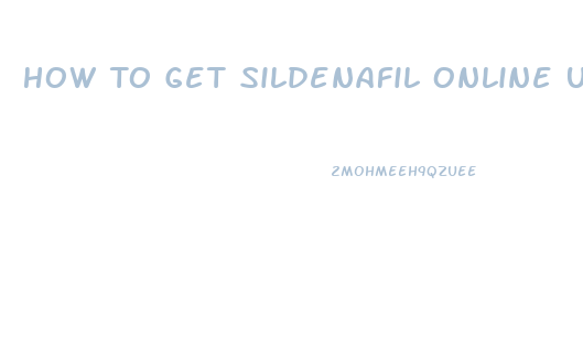 How To Get Sildenafil Online Usa