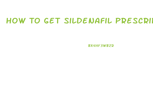 How To Get Sildenafil Prescription