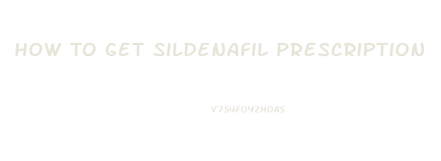 How To Get Sildenafil Prescription