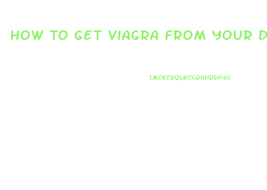 How To Get Viagra From Your Doctor