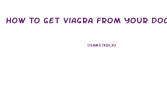 How To Get Viagra From Your Doctor