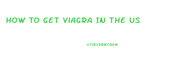 How To Get Viagra In The Us